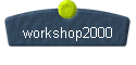  workshop2000 